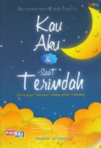 Image of Kau, aku dan saat terindah