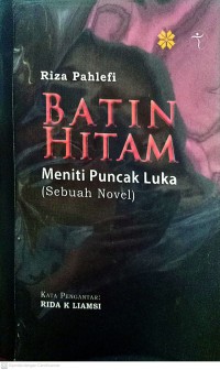 Image of Batin hitam : Meniti puncak luka