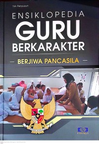 Image of Ensiklopedia guru berkarakter - berjiwa pancasila