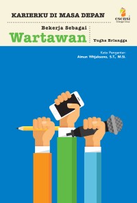 Image of Karierku dimasa depan bekerja sebagai wartawan