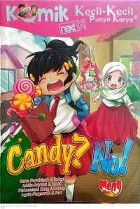 Image of Kecil-kecil punya karya : Candy? no