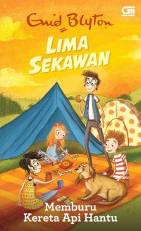 Image of Lima sekawan memburu kereta api hantu