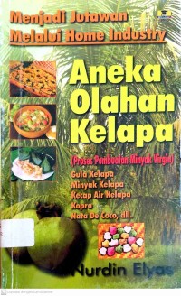 Image of Menjadi jutawan melalui home industry : Aneka olahan kelapa