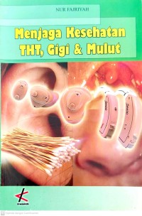 Image of Menjaga kesehatan tht,gigi dan mulut
