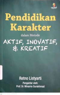 Image of Pendidikan karakter dalam metode aktif, inovatif dan kreatif
