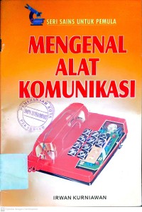 Image of Seri sains untuk pemula : mengenal alat-alat komunikasi