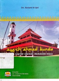 Image of Syech Ahmad Bunda : Cerita rakyat daerah Indragiri Hulu